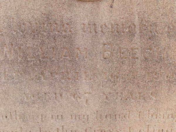 William BEECH,  | died 16 April 1901 aged 67 years;  | Ma Ma Creek Anglican Cemetery, Gatton shire  | 