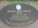 
Marion Dawn GROVES (Maz),
4-7-1962 - 18-4-2003,
Clem, Cassie, Amanda & Chester,
Bill & Mavis SMITH;
Maclean cemetery, Beaudesert Shire
