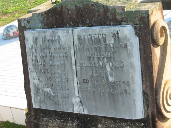 Maud DANCE, died 22 June 1941 aged 46 years, wife mother;  | Robert Blandford DANCE, died 22 Sept 1948 aged 55 years, father;  | Marburg Anglican Cemetery, Ipswich  | 