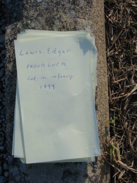 Lewis Edgar PROUDLOCK,  | died in infancy 1899;  | Marburg Anglican Cemetery, Ipswich  | 
