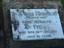 Anne Rosalyn TYE, aunt,
died 26 Aug 1971 aged 90 years;
Marburg Lutheran Cemetery, Ipswich