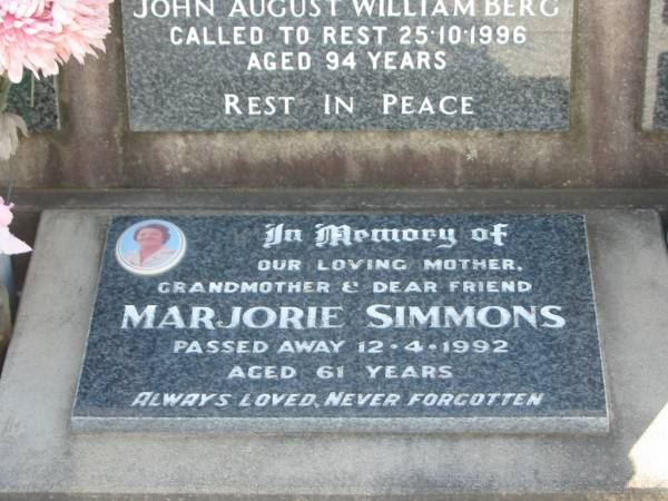 Violet Christina BERG, wife mother,  | died 3-6-1970 aged 64 years;  | John August William BERG, father,  | died 25-10-1996 aged 94 years;  | Marjorie SIMMONS, mother grandmother,  | died 12-4-1992 aged 61 years;  | Marburg Lutheran Cemetery, Ipswich  | 