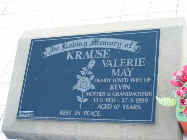 Paul W. KRAUSE, father,  | died 8 March 1986 aged 93 years;  | Bertha L. KRAUSE, wife mother,  | died 30 mar 1972 aged 77 years;  | KRAUSE, Valerie May,  | wife of Kevin, mother grandmother,  | 13-5-1931 - 27-3-1999 aged 67 years;  | Marburg Lutheran Cemetery, Ipswich  | 