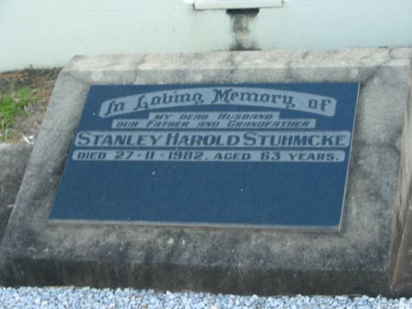 Stanley Harold STUHMCKE,  | husband father grandfather,  | died 27 Nov 1982 aged 63 years;  | Marburg Lutheran Cemetery, Ipswich  | 