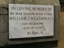 William J. WEATHERALL,
husband father,
died 24 Dec 1968 aged 88 years;
Maroon General Cemetery, Boonah Shire
