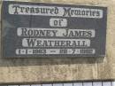 Rodney James WEATHERALL,
1-1-1963 - 28-7-1982;
Maroon General Cemetery, Boonah Shire