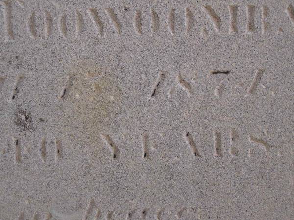 Charles Joseph CONNORS,  | second son of H. & A. CONNORS,  | died 4 Feb 1902 ages 29 years;  | Henry CONNORS,  | native of Co. Tipperary Ireland,  | died Toowoomba 15 March 1871 aged 40 years;  | Meringandan cemetery, Rosalie Shire  | 