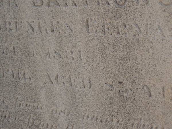 Carl BARTKOWSKI,  | husband of Wilhelmina BARTKOWSKI,  | born Mourengen? Germany 7? Sept 1831,  | died 22 Feb 1916 aged 83 years;  | Minnie BARTKOWSKI,  | mother,  | died 13 Apr 1933 aged 89 years;  | Thedor BARTKOWSKI,  | son of Fredick & Caroline BARTKOWSKI,  | died 5 Nov 1915 in 13th year;  | Meringandan cemetery, Rosalie Shire  | 