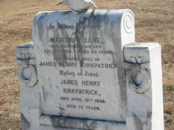Martha Jane,  | wife of James Henry KIRKPATRICK,  | died 16 Feb 1924 aged 58 years;  | James Henry KIRKPATRICK.  | died 12 April 1936 aged 75 years;  | Grandma CHORLTON,  | died 2 July 1928 aged 97 years;  | Meringandan cemetery, Rosalie Shire  | 