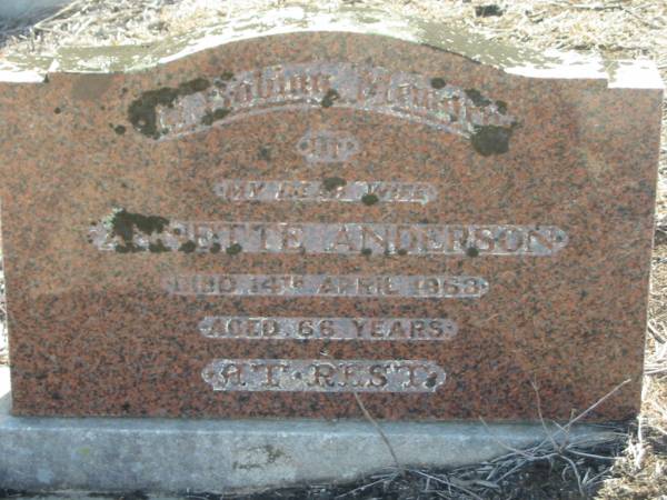 Annette ANDERSON,  | wife,  | died 14 April 1968 aged 66 years;  | Meringandan cemetery, Rosalie Shire  | 