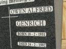 
Owen Alfred GENRICH,
born 18-2-1931,
died 24-2-1992;
Meringandan cemetery, Rosalie Shire

