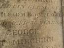 
John Gustav Francis MIRCHINN,
born Berlin Geramny,
died North Farm Goombungee 17 Aug 1890 aged 55? years;
George August MIRCHINN,
born Wertemberg? Germany,
died North Farm Goombungee 29 July 1890 aged 34? years;
Charles Augustus MIRCHINN,
born Wertemberg? Germany,
killed fall from horse Winton 11 Aug 1890 aged 22 years;
Meringandan cemetery, Rosalie Shire

