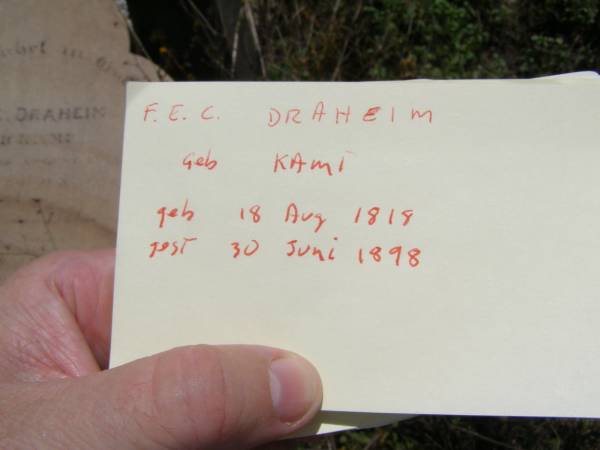 F.E.C. DRAHEIM, nee KAMP,  | born 18 Aug 1818 died 30 June 1898;  | Milbong St Luke's Lutheran cemetery, Boonah Shire  | 