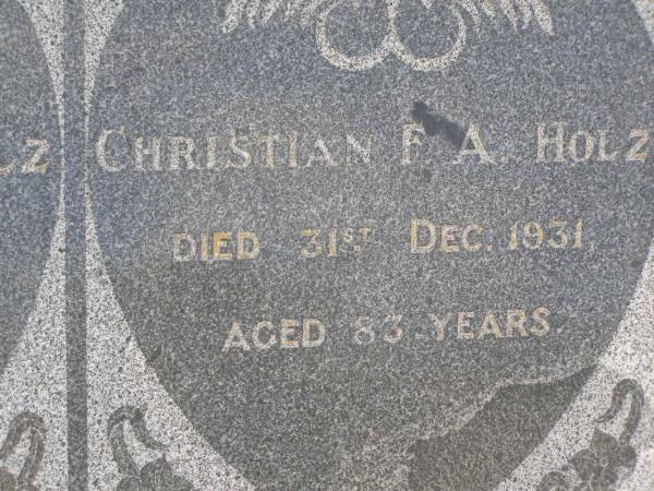 Wilhelmine C.J. HOLZ,  | died 8 April 1931 aged 77 years;  | Christian F.A. HOLZ,  | died 31 Dc 1931 aged 83 years;  | Milbong St Luke's Lutheran cemetery, Boonah Shire  | 