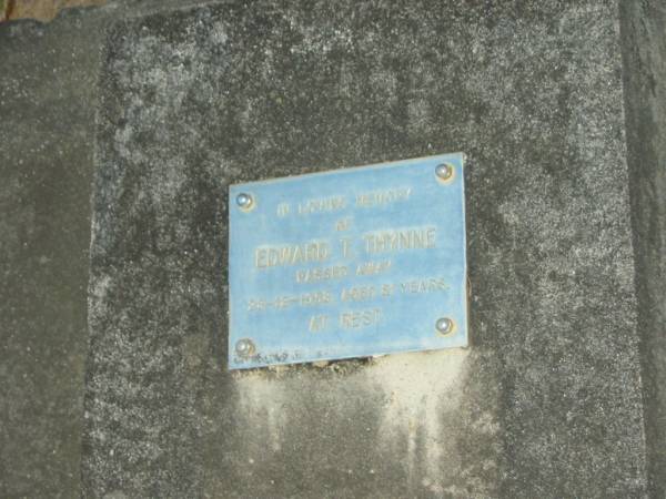 Edward T. THYNNE,  | died 26-12-1953 aged 81 years,  | father;  | Elizabeth Ann THYNEE,  | died 28-7-66 aged 77 years,  | mother;  | Mooloolah cemetery, City of Caloundra  |   | 
