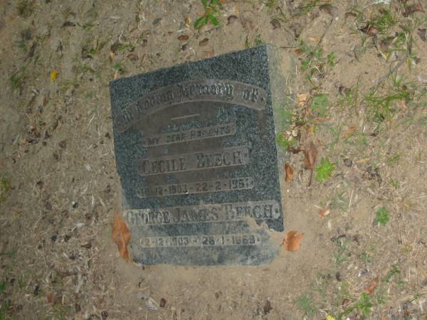 parents;  | Cecile BEECH,  | 10-12-1903 - 22-2-1961;  | George James BEECH,  | 2-12-1903 - 26-1-1969;  | Mooloolah cemetery, City of Caloundra  |   | 