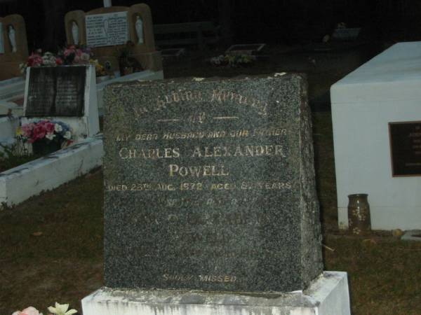 Charles Alexander POWELL,  | husband father,  | died 28 Aug 1972 aged 87 years;  | Grace Elizabeth POWELL,  | died 20? ???? 1979? aged 91? years;  | Mooloolah cemetery, City of Caloundra  |   | 