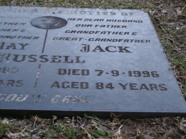 Ivy May RUSSELL,  | wife mother grandmother great-grandmother,  | died 13-1-1089 aged 74 years;  | Jack RUSSELL,  | husband father grandfather great-grandfather,  | died 7-9-1996 aged 84 years;  | Mooloolah cemetery, City of Caloundra  |   | 