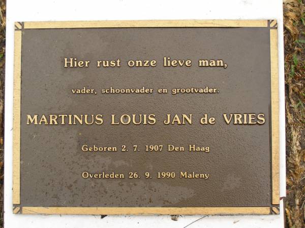 Martinus Louis Jan de VRIES,  | born 2-7-1907 Den Haag,  | died 26-9-1990 Maleny;  | Mooloolah cemetery, City of Caloundra  |   | 