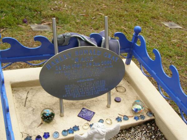 Harley Ronald (Race) GRAY,  | 24 Feb 1981 - 29 Jan 2001,  | son of Ronald & Janine,  | brother of Renee,  | father of Brody;  | Mooloolah cemetery, City of Caloundra  | 