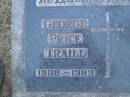 
George Price TRAILL,
1908 - 1989;
Mooloolah cemetery, City of Caloundra

