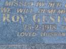 
Marion ROSSOW,
wife,
1-7-1926 - 5-5-1985,
missed by husband & children;
Roy Gustav ROSSOW,
husband father,
25-2-1918 - 26-8-1997;
Mooloolah cemetery, City of Caloundra

