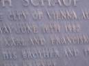 
Joseph SCHAUP,
born 1910 Vienna Austria,
died 16 June 1982,
son of Karl & Franciska,
remembered by brother & sister;
Mooloolah cemetery, City of Caloundra

