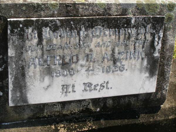 Alfred R. A. ZINK.  | son brother,  | 1900 - 1926;  | Moore-Linville general cemetery, Esk Shire  | 