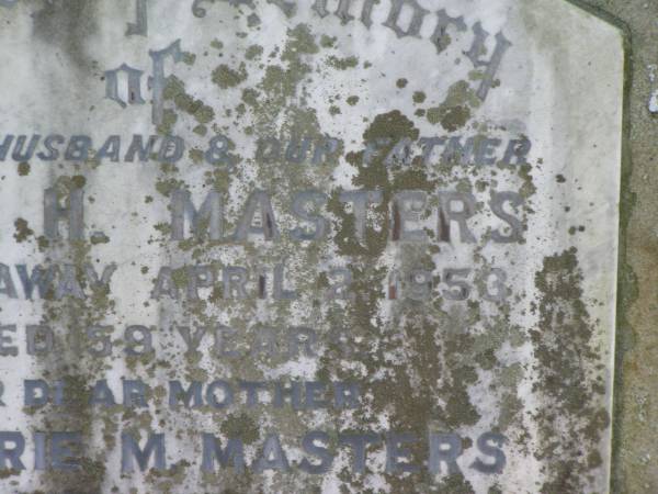 Frank H. MASTERS,  | husband father,  | died 2 April 1953 aged 59 years;  | Marjorie M. MASTERS,  | mother,  | died 15 Aug 1959 aged 56 years;  | Moore-Linville general cemetery, Esk Shire  | 