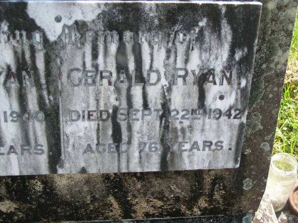Phyllis RYAN,  | died 21 Aug 1940 aged 75 years;  | Gerald RYAN,  | died 22 Sept 1942 aged 76 years;  | Moore-Linville general cemetery, Esk Shire  | 