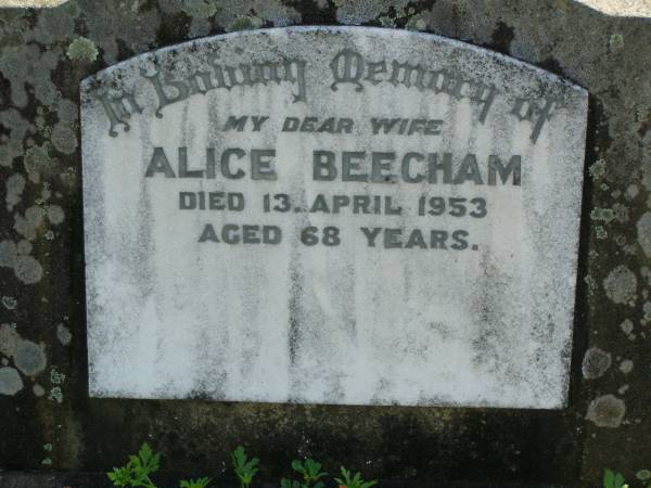 Alice BEECHAM,  | wife,  | died 13 April 1953 aged 68 years;  | Moore-Linville general cemetery, Esk Shire  | 