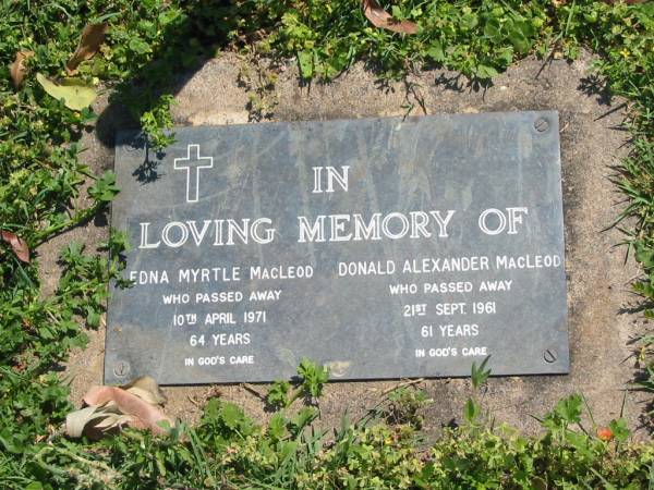 Edna Myrtle MACLEOD,  | died 10 April 1971 aged 64 years;  | Donald Alexander MACLEOD,  | died 21 Sept 1961 aged 61 years;  | Moore-Linville general cemetery, Esk Shire  | 