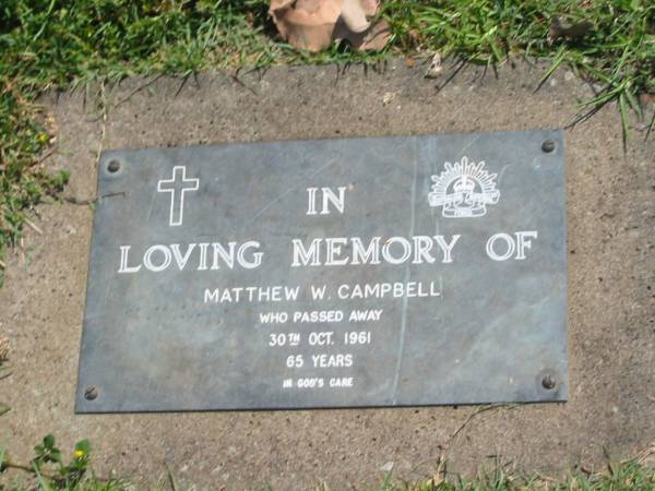 Matthew W. CAMPBELL,  | died 30 Oct 1961 aged 65 years;  | Moore-Linville general cemetery, Esk Shire  | 