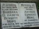 
Barbara Elizabeth MORT, wife mother,
died 6 Oct 1977 aged 69 years;
Arthur Edward MORT, of Cardross, father,
died 7 March 1985 aged 87 years;
Mt Mort Cemetery, Ipswich
