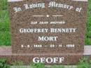
Geoffrey Bennett MORT, brother,
5-6-1942 - 23-11-1998;
Mt Mort Cemetery, Ipswich
