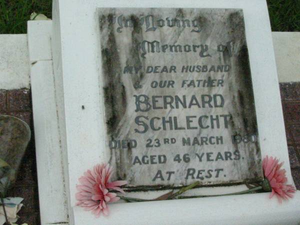 Bernard SCHLECHT, husband father,  | died 23 March 1980 aged 46 years;  | Mt Mort Cemetery, Ipswich  | 