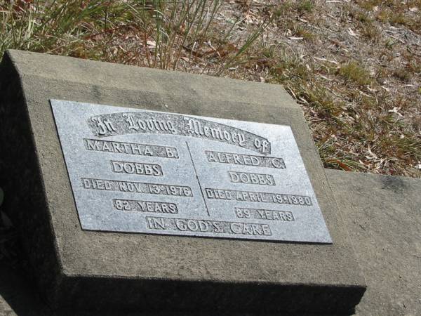 Martha B DOBBS  | 13 Nov 1976  | 82 years  |   | Alfred C DOBBS  | 19 Apr 1980  | 89 years  |   | Mt Walker Historic/Public Cemetery, Boonah Shire, Queensland  |   | 