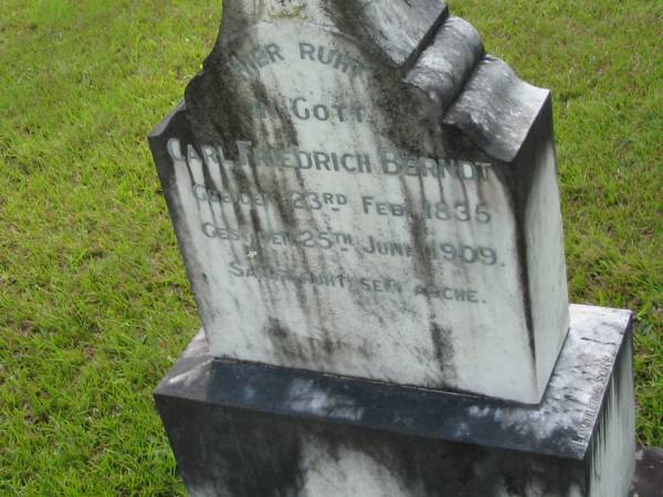 frau BERNDZ  | b: 20 Jan 1832, d: 8 Nov 1901  | Carl Fredrich BERNDT  | b: 23 Feb 1835, d: 25 Jun 1909  | Mt Cotton / Gramzow / Cornubia / Carbrook Lutheran Cemetery, Logan City  |   | 