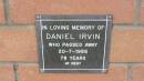 Daniel Irvin
d: 20 Jul 1988, aged 78
Mount Cotton St Pauls Lutheran Columbarium wall