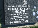 Flora Evelyn HEATH
b: 20 Apr 1905, d: 30 Mar 2002, aged 96
Mount Beppo Apostolic Church Cemetery