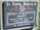 Freda Gwendoline HART
28 Jan 1986, aged 73
Mount Beppo Apostolic Church Cemetery