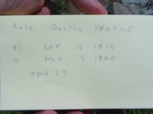 Rose Bertha PROFKE,  | born 16 Sept 1915 died 7 Nov 1940 aged 25 years;  | Mt Beppo General Cemetery, Esk Shire  | 