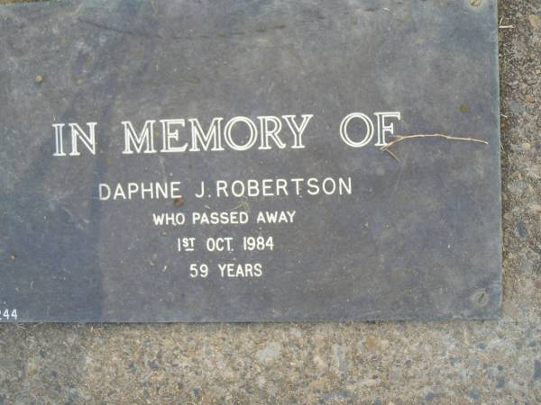 Daphne J. ROBERTSON,  | died 1 Oct 1984 aged 59 years;  | Mudgeeraba cemetery, City of Gold Coast  | 