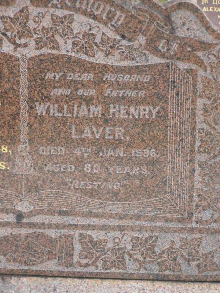 Margaret LAVER,  | mother,  | died 18 Jan 1948 aged 81 years;  | William Henry LAVER,  | husband father,  | died 4 Jan 1936 aged 80 years;  | Martha Elizabeth LAVER,  | daughter of William & Margaret,  | died 10 July 1892 aged 5 years;  | Mudgeeraba cemetery, City of Gold Coast  | 