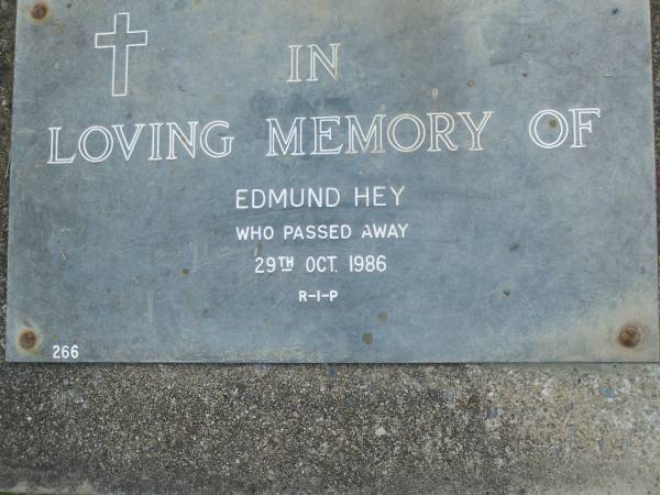 Edmund HEY,  | died 29 Oct 1986;  | Mudgeeraba cemetery, City of Gold Coast  | 