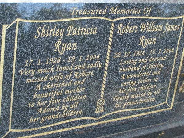 Shirley Patricia RYAN,  | 17-1-1928 - 19-1-2004,  | wife of Robert,  | mother of 5 children,  | grandmother;  | Robert William James RYAN,  | 22-12-1928 - 15-3-2004,  | husband of Shirley,  | father of 5 children,  | grandfather;  | Mudgeeraba cemetery, City of Gold Coast  | 