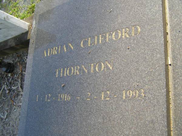 Adrian Clifford THORNTON,  | 1-12-1916 - 2-12-1993;  | Mudgeeraba cemetery, City of Gold Coast  | 