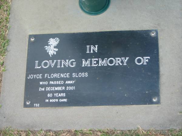Joyce Florence SLOSS,  | died 2 Dec 2001 aged 60 years;  | Mudgeeraba cemetery, City of Gold Coast  | 