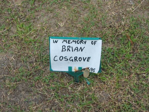 Brian COSGROVE;  | Mudgeeraba cemetery, City of Gold Coast  | 