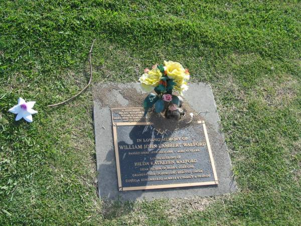 William John Lambert WALFORD,  | died 18 July 2000 aged 93 years;  | husband of Hilda Kathleen WALFORD,  | father of Barry & Lorraine,  | grandfather uncle;  | Hilda WALFORD,  | 15-11-1912 - 4-1-2004;  | Mudgeeraba cemetery, City of Gold Coast  | 